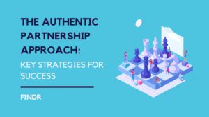 Focus on Authentic Partnerships