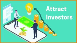 Tips to Attract the Right Investors