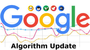 Understanding Google’s Latest Algorithm Updates